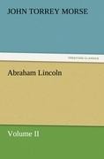 Abraham Lincoln: Volume II