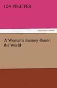 A Womans Journey Round the World