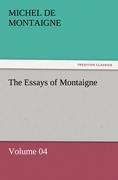 The Essays of Montaigne - Volume 04