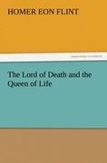 The Lord of Death and the Queen of Life