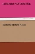 Barriers Burned Away
