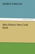 Miss Parloas New Cook Book