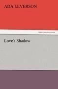 Loves Shadow