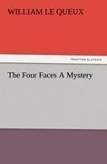 The Four Faces A Mystery
