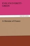 A Heroine of France