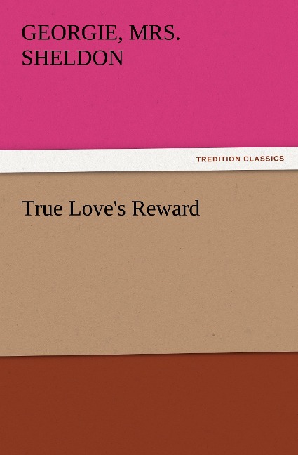 True Loves Reward