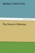 The Doctors Dilemma