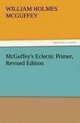 McGuffeys Eclectic Primer, Revised Edition