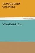 When Buffalo Ran