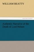 Authentic Narrative of the Death of Lord Nelson