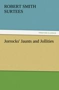 Jorrocks Jaunts and Jollities