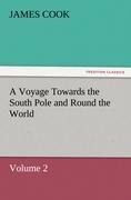 A Voyage Towards the South Pole and Round the World Volume 2