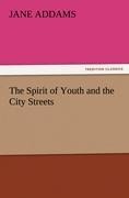 The Spirit of Youth and the City Streets
