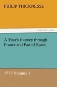 A Years Journey through France and Part of Spain, 1777 Volume 1
