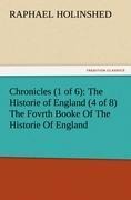 Chronicles (1 of 6): The Historie of England (4 of 8) The Fovrth Booke Of The Historie Of England