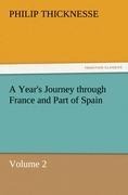 A Years Journey through France and Part of Spain, Volume 2