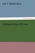 A Dozen Ways Of Love