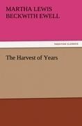 The Harvest of Years