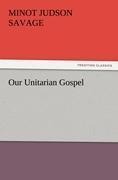 Our Unitarian Gospel