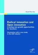 Radical innovation and Open innovation: Creating new growth opportunities for business: Illumination with a case study in the LED industry