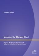 Mapping the Modern Mind: Virginia Woolfs parodic approach to the art of fiction in Jacobs Room