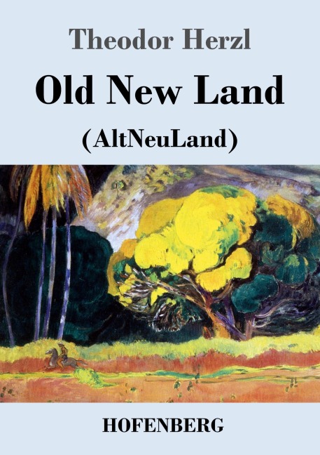 Old New Land: (AltNeuLand)