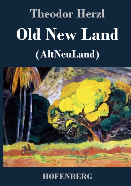 Old New Land: (AltNeuLand)