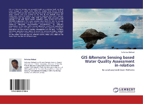 GIS &Remote Sensing based Water Quality Assessment in-relation: to Land use/land Cover Patterns