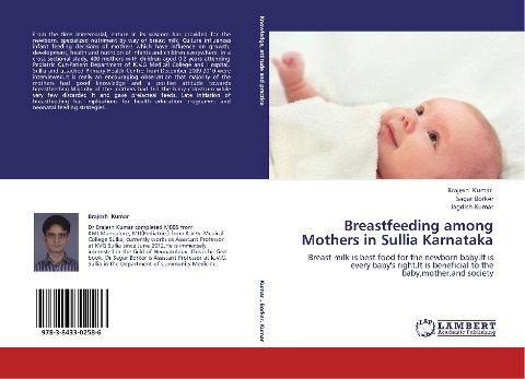 Breastfeeding among Mothers in Sullia Karnataka: Breast milk is best food for the newborn baby.It is every babys right.It is beneficial to the baby,mother,and society