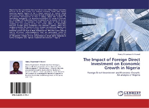 The Impact of Foreign Direct Investment on Economic Growth in Nigeria: Foreign Direct Investment and Economic Growth: An analysis of Nigeria