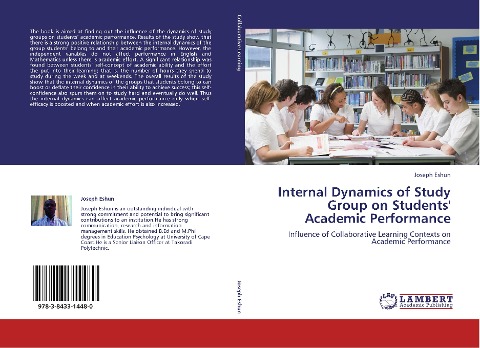 Internal Dynamics of Study Group on Students Academic Performance: Influence of Collaborative Learning Contexts on Academic Performance