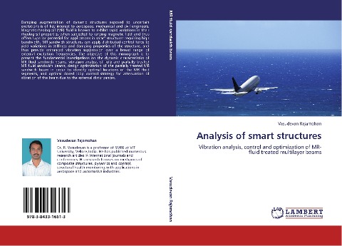 Analysis of smart structures: Vibration analysis, control and optimization of MR-fluid treated multilayer beams
