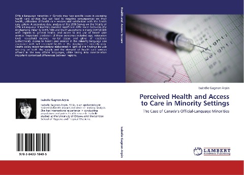 Perceived Health and Access to Care in Minority Settings: The Case of Canadas Official-Language Minorities