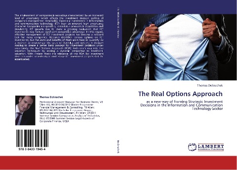 The Real Options Approach: as a new way of framing Strategic Investment Decisions in the Information and Communication Technology Sector