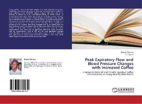 Peak Expiratory Flow and Blood Pressure Changes with Increased Coffee: Changes in PEFR, BP and PR with Ingestion Coffee Concentrations in Young Healthy Male Adults