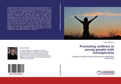 Promoting wellness in young people with schizophrenia: A guide for mental health clinicians and qualitative researchers
