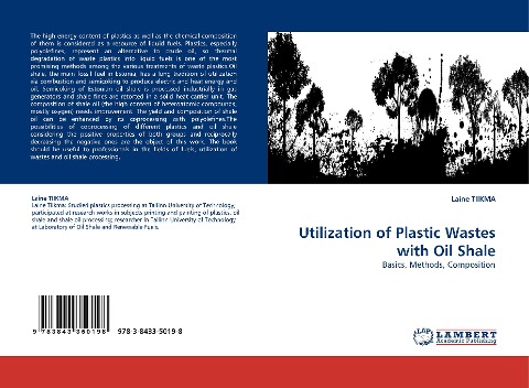 Utilization of  Plastic Wastes with Oil Shale: Basics, Methods, Composition
