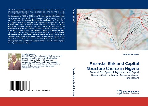 Financial Risk and Capital Structure Choice in Nigeria: Financial Risk, Speed of Adjustment and Capital Structure Choice in Nigeria: Determinants and  Implications