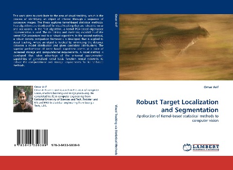 Robust Target Localization and Segmentation: Application of Kernel-based statistical methods to computer vision