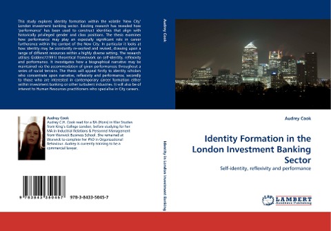 Identity Formation in the London Investment Banking Sector: Self-identity, reflexivity and performance