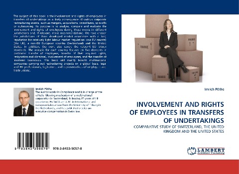 INVOLVEMENT AND RIGHTS OF EMPLOYEES IN TRANSFERS OF UNDERTAKINGS: COMPARATIVE STUDY OF SWITZERLAND, THE UNITED KINGDOM AND THE UNITED STATES