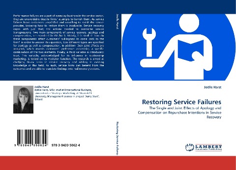 Restoring Service Failures: The Single and Joint Effects of Apology and Compensation on Repurchase Intentions in Service Recovery