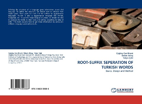 ROOT-SUFFIX SEPERATION OF TURKISH WORDS: Basics, Design and Method