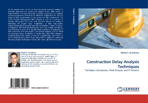 Construction Delay Analysis Techniques: Technique Comparison, Float Analysis, and IT Solution