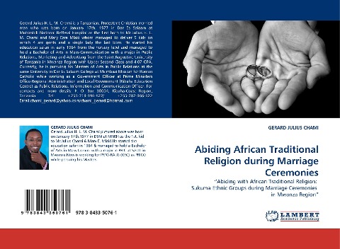 Abiding African Traditional Religion during Marriage Ceremonies: Abiding with African Traditional Religion:  Sukuma Ethnic Groups during Marriage Ceremonies  in Mwanza Region