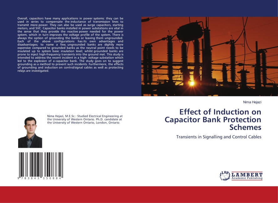 Effect of Induction on Capacitor Bank Protection Schemes: Transients in Signalling and Control Cables
