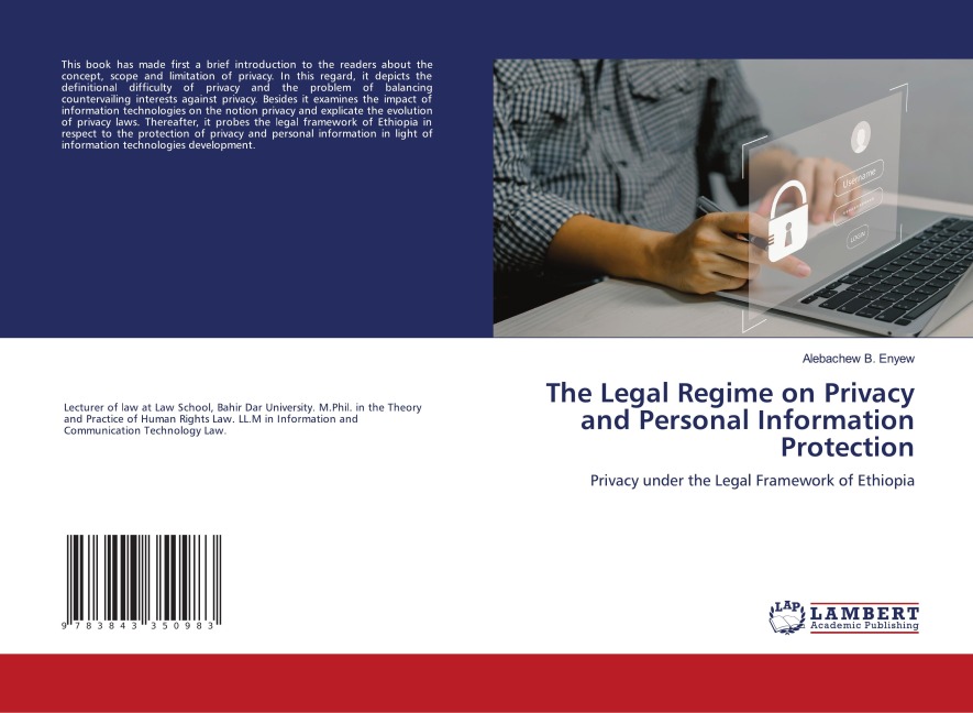 The Legal Regime on Privacy and Personal Information Protection: Privacy under the Legal Framework of Ethiopia