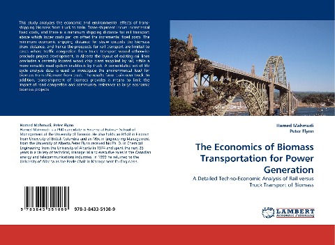 The Economics of Biomass Transportation for Power Generation: A Detailed Techno-Economic Analysis of Rail versus Truck Transport of Biomass
