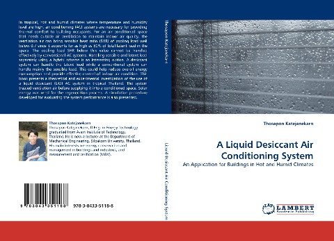 A Liquid Desiccant Air Conditioning System: An Application for Buildings in Hot and Humid Climates