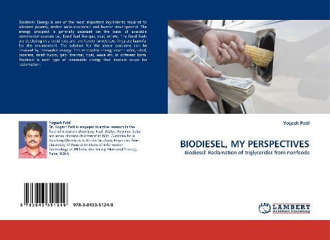 BIODIESEL, MY PERSPECTIVES: Biodiesel: Reclamation of triglycerides from nonfoods